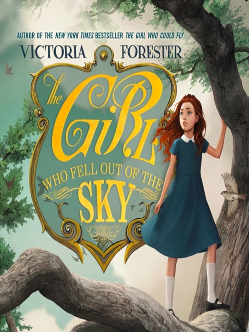 Title details for The Girl Who Fell Out of the Sky by Victoria Forester - Wait list